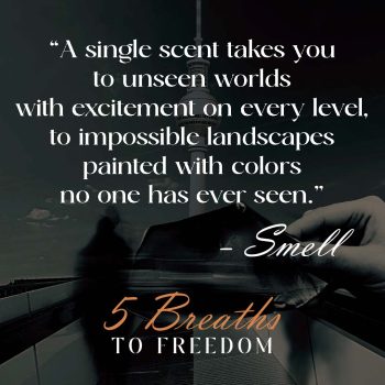 5 Breaths to Freedom Quote Smell